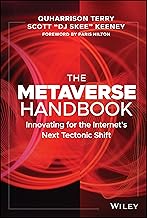 The Metaverse Handbook: Innovating for the Internet's Next Tectonic Shift