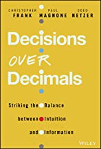 Chasing the Decision: Balancing Data Intelligence and Human Judgement