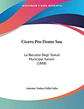 Cicero Pro Domo Sua: La Reccolta Degli Statuti Municipal Italiani (1888)