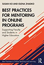 Best Practices for Mentoring in Online Programs: Supporting Faculty and Students in Higher Education