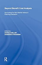 Beyond Benefit Cost Analysis: Accounting for Non-Market Values in Planning Evaluation