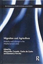 Migration and Agriculture: Mobility and change in the Mediterranean area