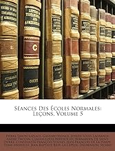 Vandermonde, A: Séances Des Écoles Normales: Leçons, Volume