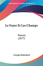 Le Foyer Et Les Champs: Poesies (1877)