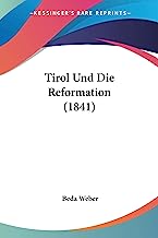 Tirol Und Die Reformation (1841)