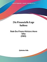 Die Financielle Lage Italiens: Rede Des Finanz-Ministers Herrn Sella (1865)