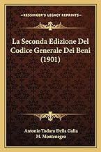 La Seconda Edizione del Codice Generale Dei Beni (1901)
