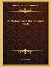 Bildene Kunst Der Afrikaner (1897)