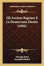 Gli Anciens Regimes E La Democrazia Diretta (1902)