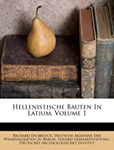 Delbrueck, R: Hellenistische Bauten In Latium, Volume 1