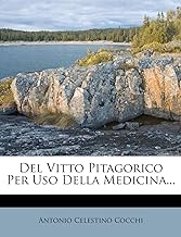 del Vitto Pitagorico Per USO Della Medicina...