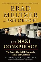 The Nazi Conspiracy: The Secret Plot to Kill Roosevelt, Stalin, and Churchill