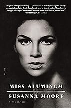 Miss Aluminum: A Memoir