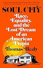 Soul City: Race, Equality, and the Lost Dream of an American Utopia