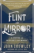 Flint and Mirror: A Novel of History and Magic