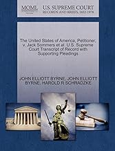The United States of America, Petitioner, V. Jack Sommers et al. U.S. Supreme Court Transcript of Record with Supporting Pleadings