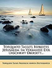 Torquato Tasso's Befreites Jerusalem.
