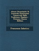 Alcuni Strambotti Di Leonardo Giustiniani Conservati Dalla Tradizione Popolare