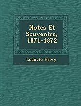 Notes Et Souvenirs, 1871-1872
