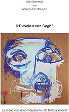 Il Diavolo o van Gogh?
