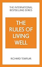 Rules of Living Well, The: A Personal Code for a Healthier, Happier You