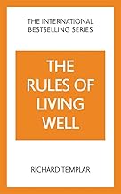 Rules of Living Well, The: A Personal Code for a Healthier, Happier You