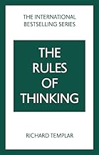 Rules of Thinking, The: A Personal Code to Think Yourself Smarter, Wiser and Happier