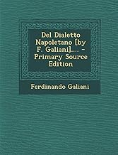 del Dialetto Napoletano [By F. Galiani].... - Primary Source Edition