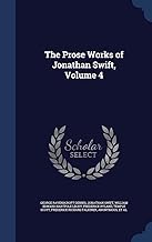 The Prose Works of Jonathan Swift, Volume 4