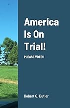 America Is On Trial!: PLEASE VOTE!!