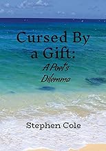 Cursed by a Gift: A Poet's Dilemma