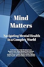 Mind Matters: Navigating Mental Health in a Complex World