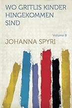Wo Gritlis Kinder Hingekommen Sind