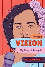 Vision: My Story of Strength