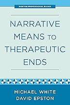 Narrative Means to Therapeutic Ends