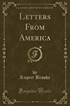 Brooke, R: Letters From America (Classic Reprint)