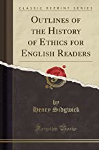 Sidgwick, H: Outlines of the History of Ethics for English R