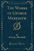 Meredith, G: Works of George Meredith, Vol. 17 (Classic Repr