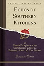 Chapter, U: Echos of Southern Kitchens (Classic Reprint)