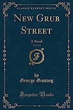 Gissing, G: New Grub Street, Vol. 2 of 3