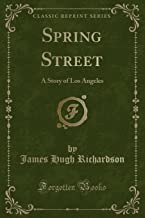 Richardson, J: Spring Street