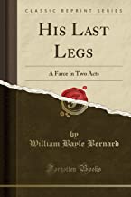 Bernard, W: His Last Legs