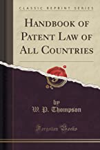 Thompson, W: Handbook of Patent Law of All Countries (Classi