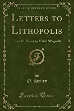 Henry, O: Letters to Lithopolis