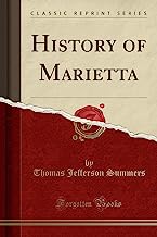 Summers, T: History of Marietta (Classic Reprint)