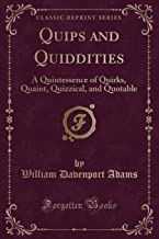 Adams, W: Quips and Quiddities