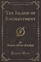 The Island of Enchantment (Classic Reprint)