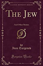 The Jew: And Other Stories (Classic Reprint)