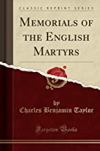 Memorials of the English Martyrs (Classic Reprint)
