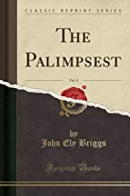 The Palimpsest, Vol. 4 (Classic Reprint)